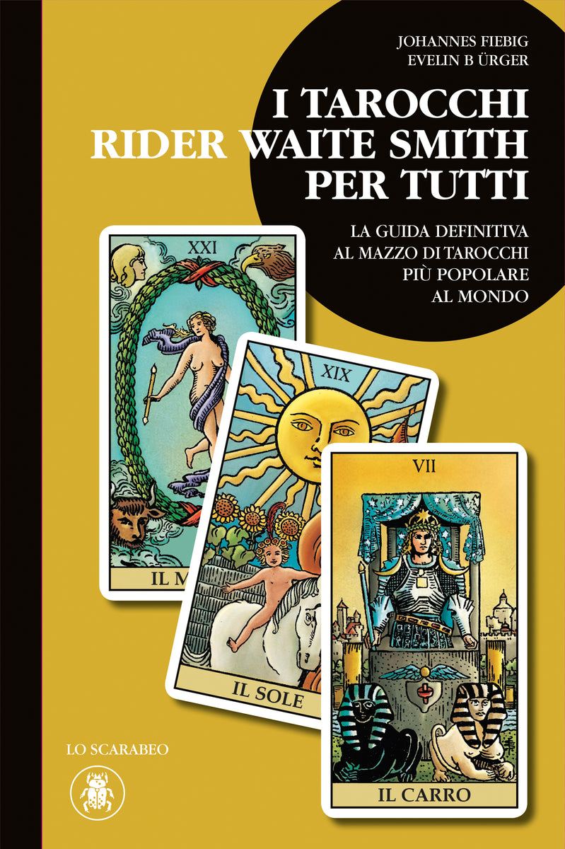 The secrets of the Rider Waite Smith Tarot – Lo Scarabeo S.r.l.